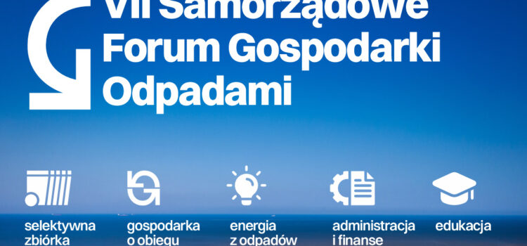 Patronat honorowy nad VII Samorządowym Forum Gospodarki Odpadami Patronat honorowy nad VII Samorządowym Forum Gospodarki Odpadami