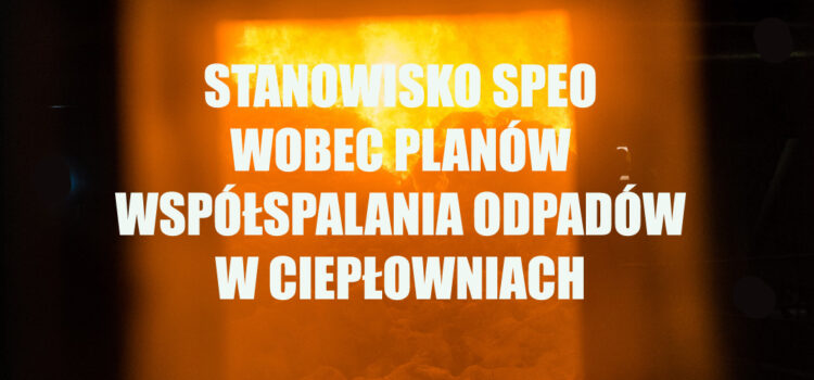 Sprzeciw wobec planów współspalania odpadów w ciepłowniach Sprzeciw wobec planów współspalania odpadów w ciepłowniach